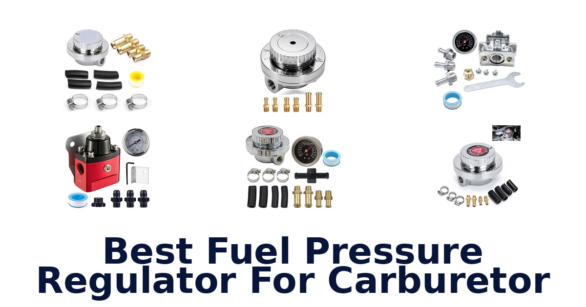 Best Fuel Pressure Regulator For Carburetor