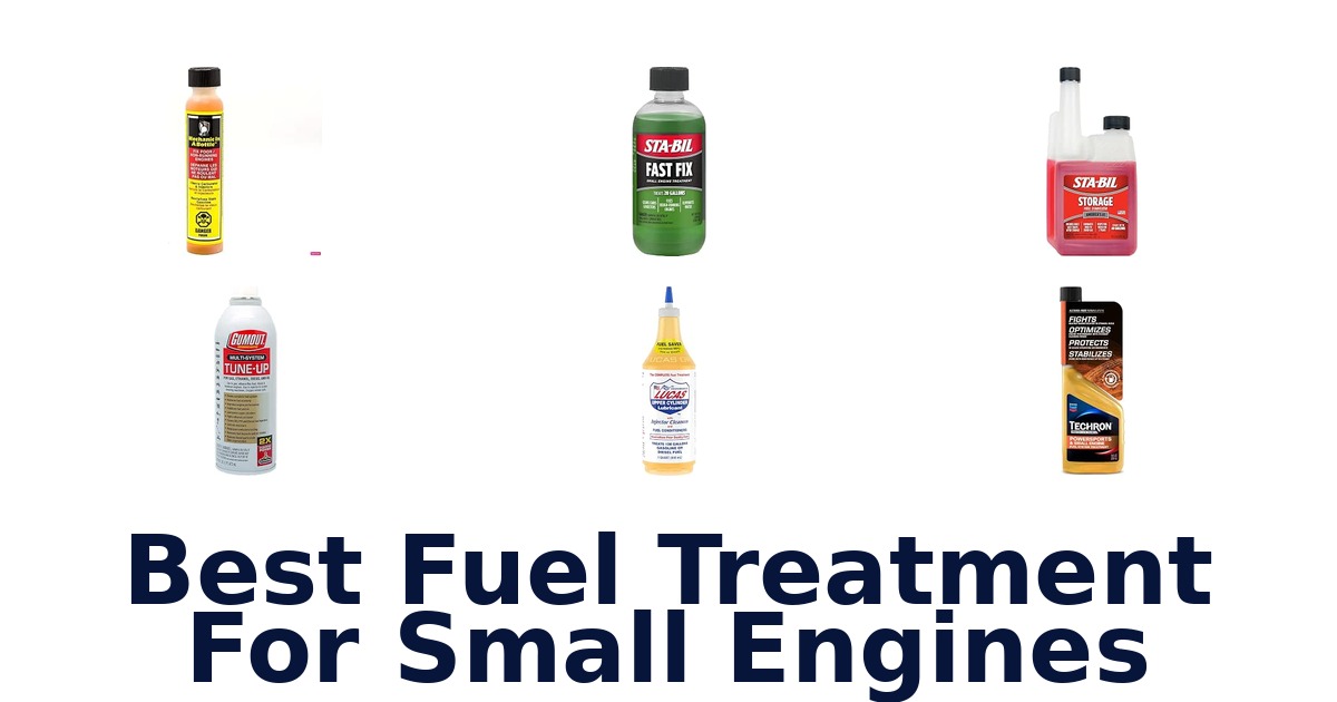 Best Fuel Treatment For Small Engines