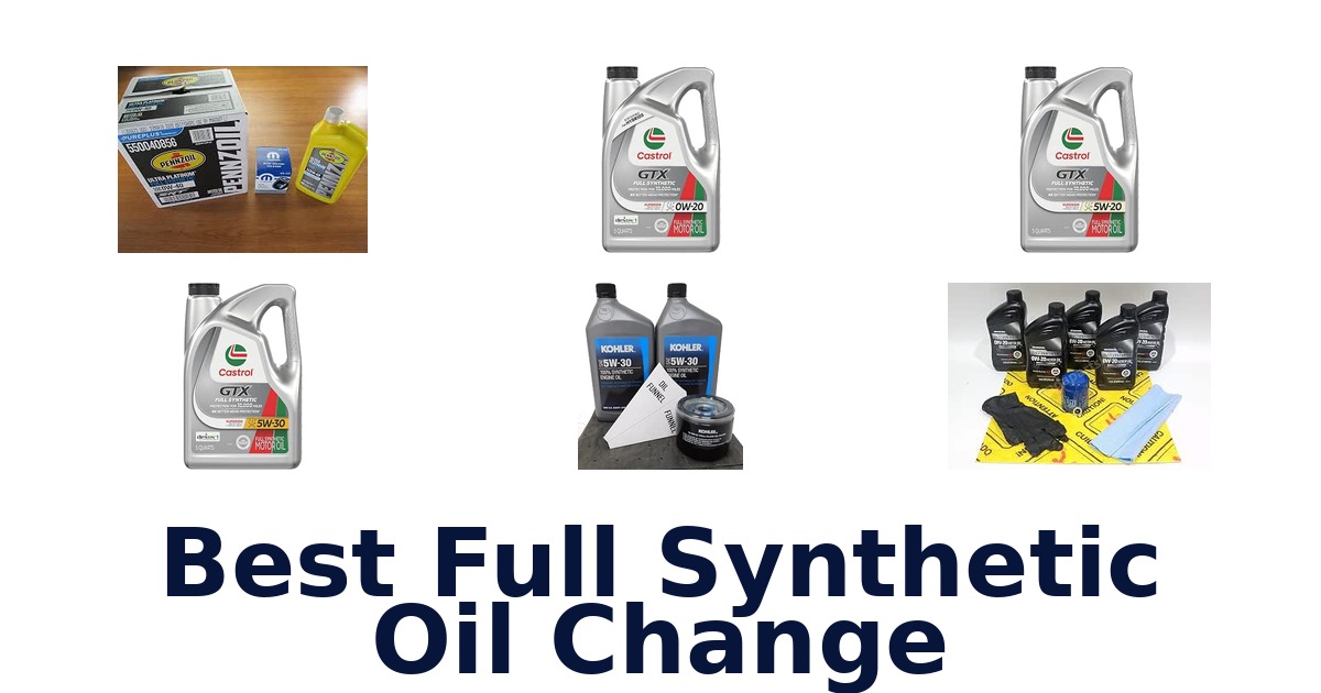 Best Full Synthetic Oil Change