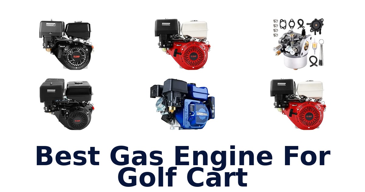 Best Gas Engine For Golf Cart