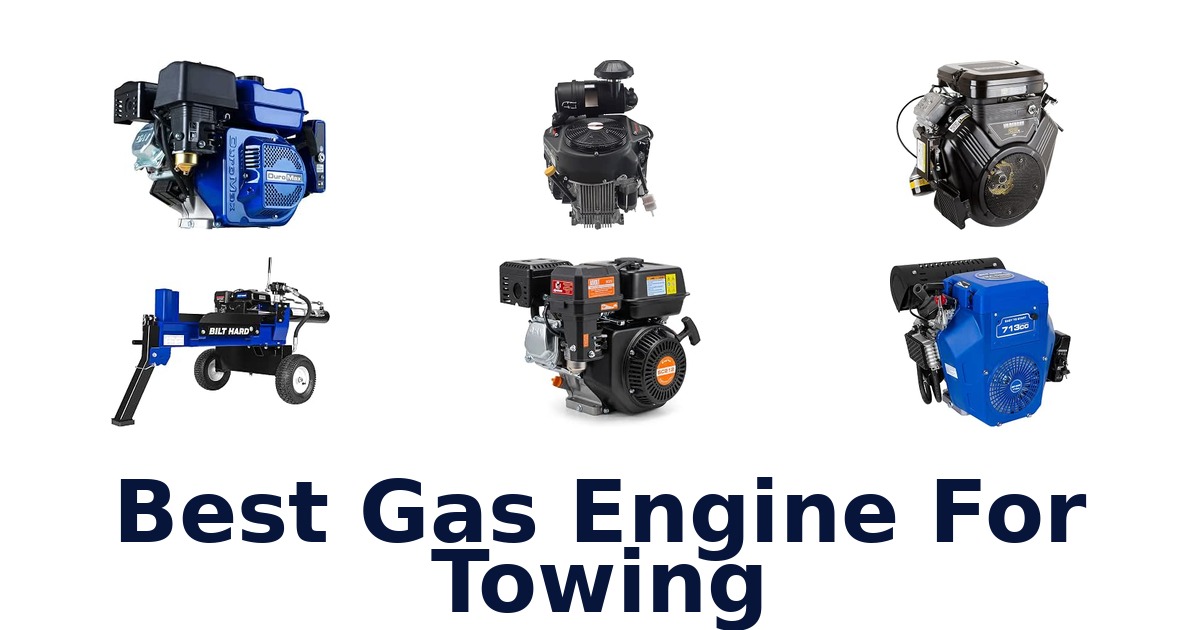 Best Gas Engine For Towing