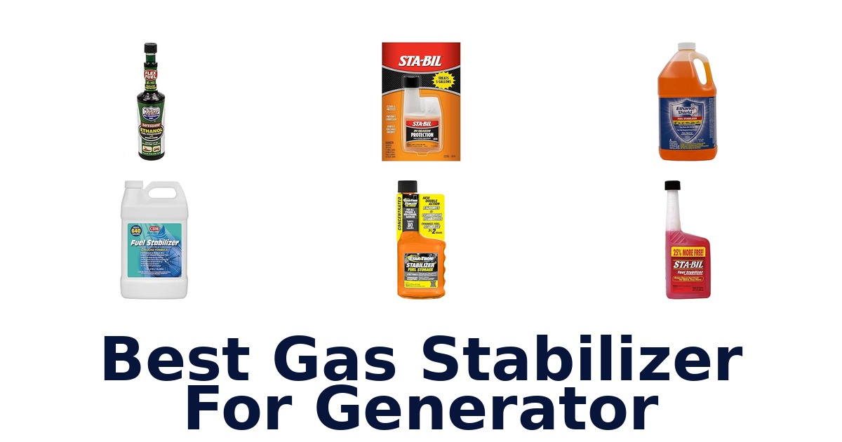 Best Gas Stabilizer For Generator