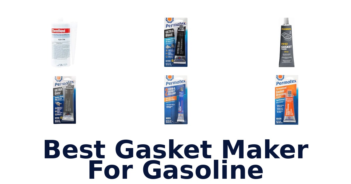 Best Gasket Maker For Gasoline