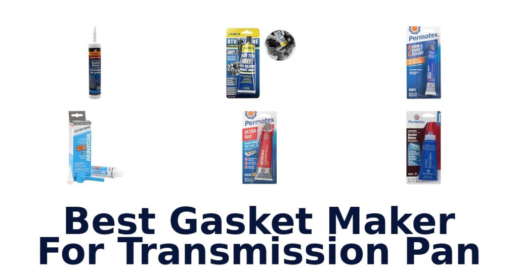 Best Gasket Maker For Transmission Pan