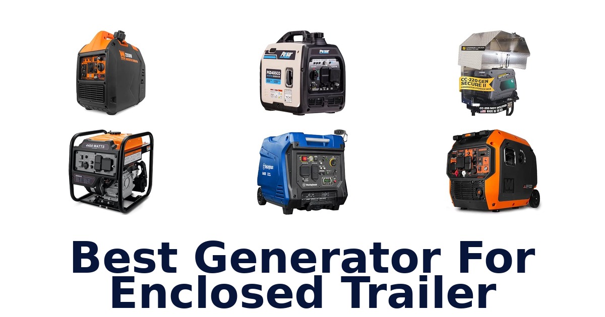 Best Generator For Enclosed Trailer