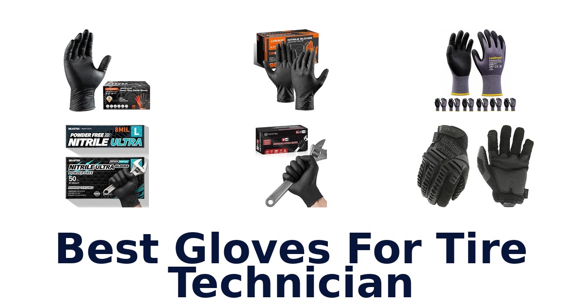 Best Gloves For Tire Technician