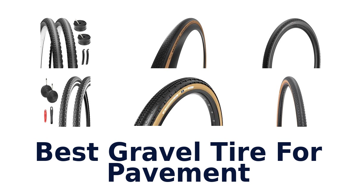 Best Gravel Tire For Pavement