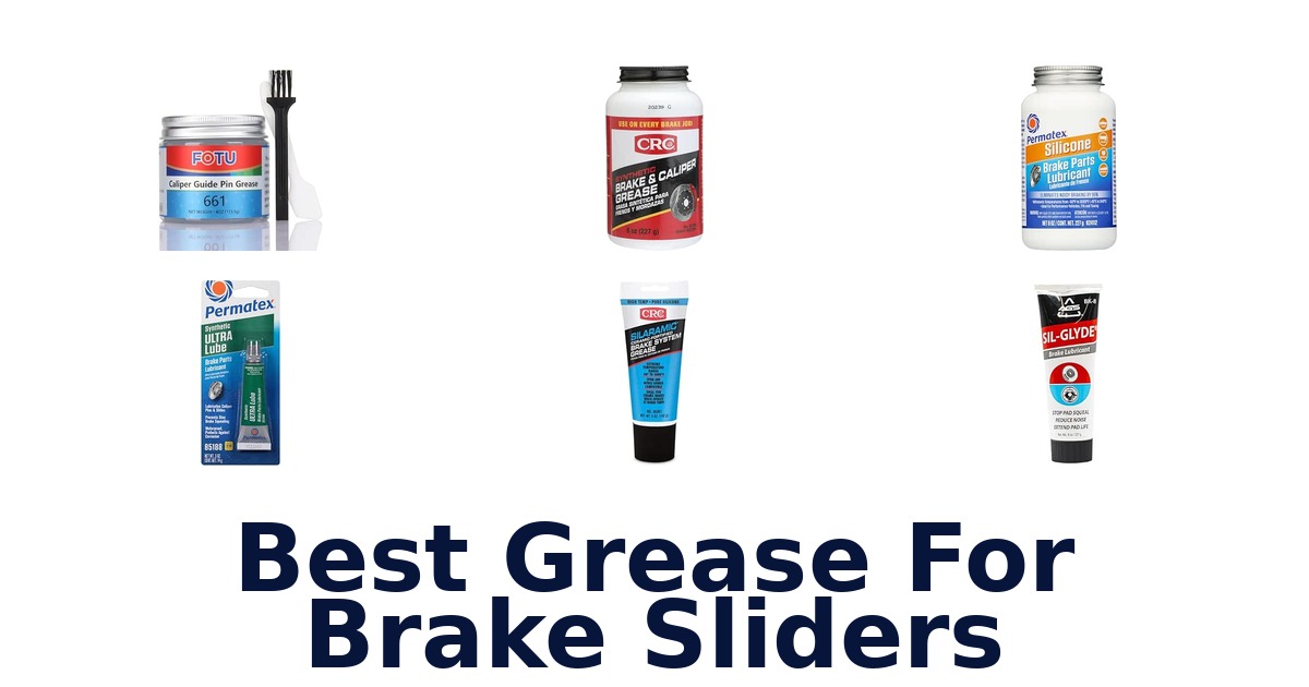 Best Grease For Brake Sliders