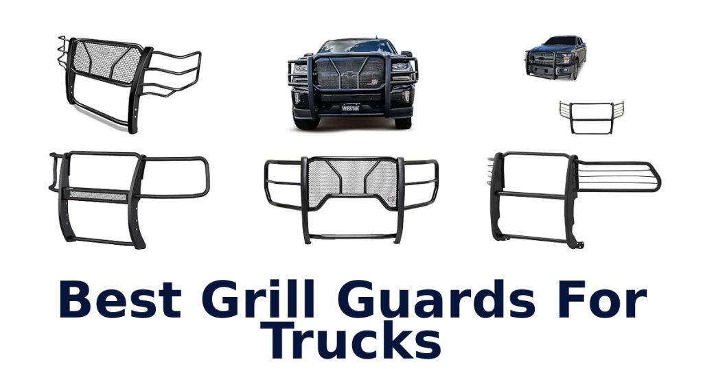 Best Grill Guards For Trucks