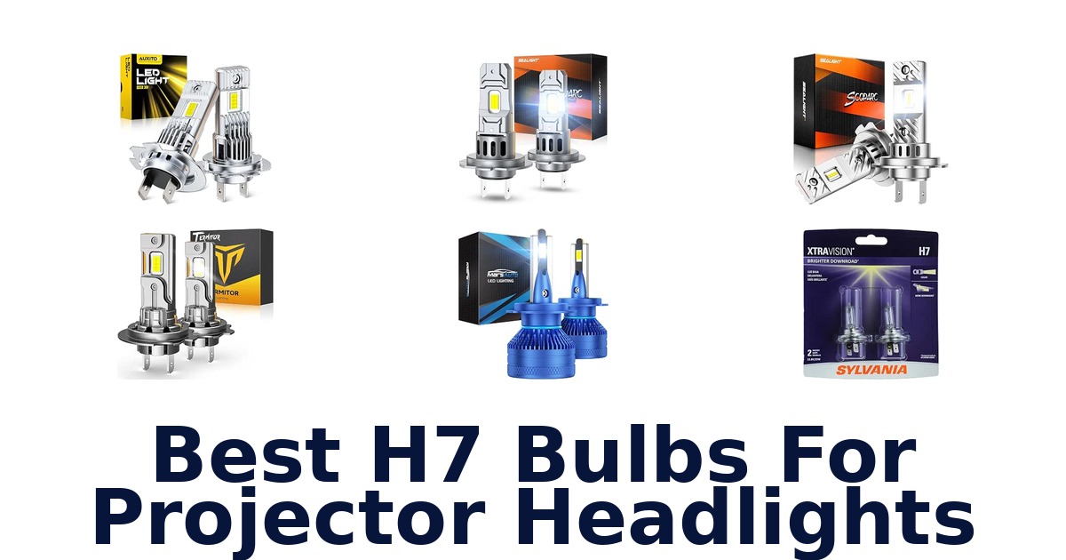 Best H7 Bulbs For Projector Headlights
