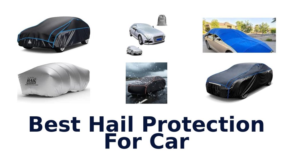 Best Hail Protection For Car