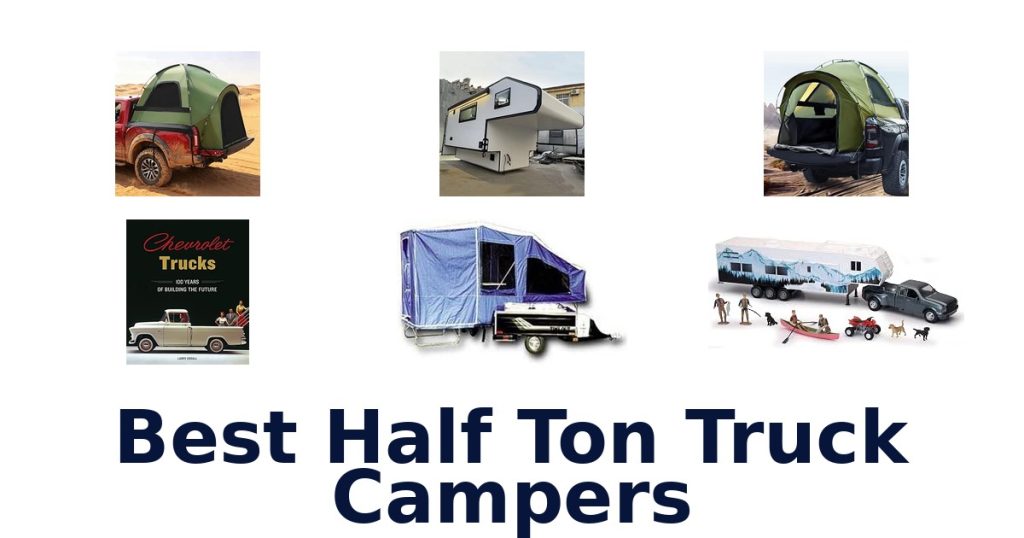 Best Half Ton Truck Campers