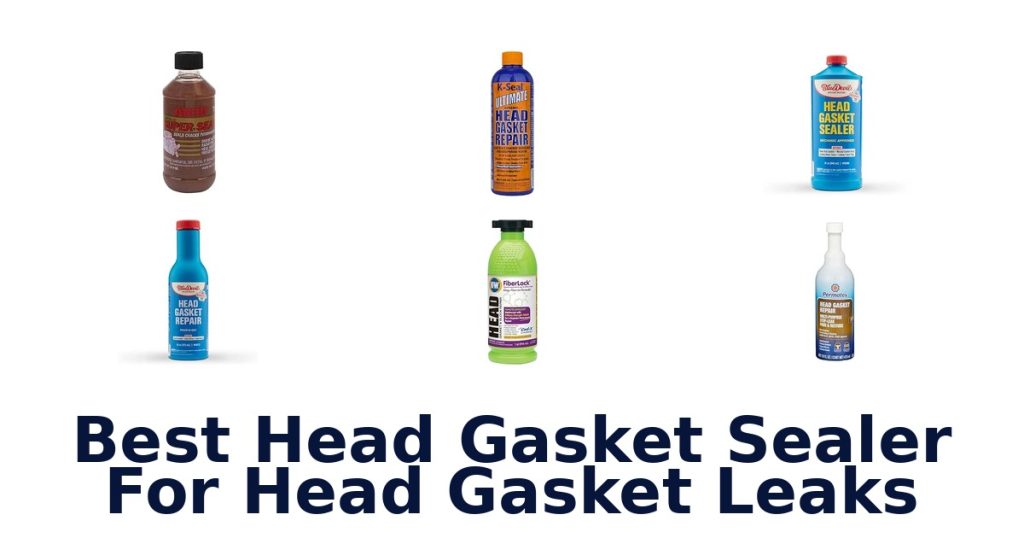 Best Head Gasket Sealer For Head Gasket Leaks