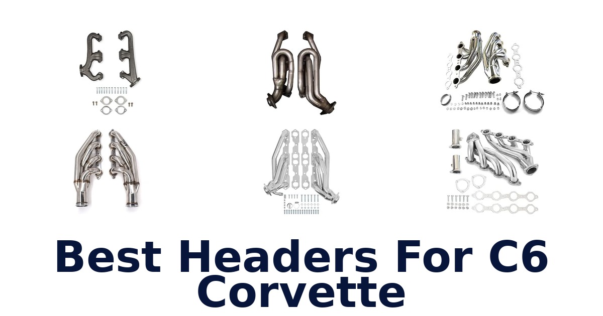 Best Headers For C6 Corvette