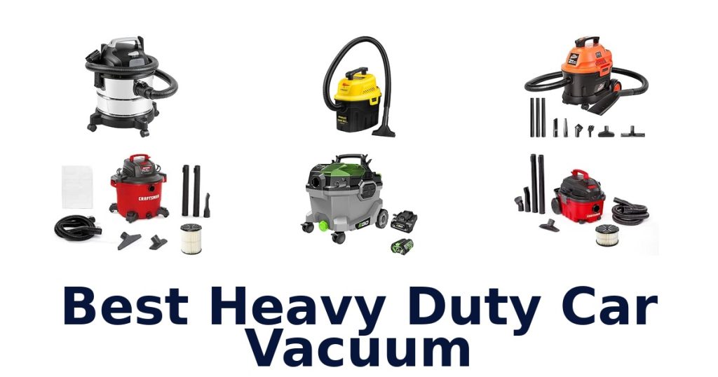 Best Heavy Duty Car Vacuum