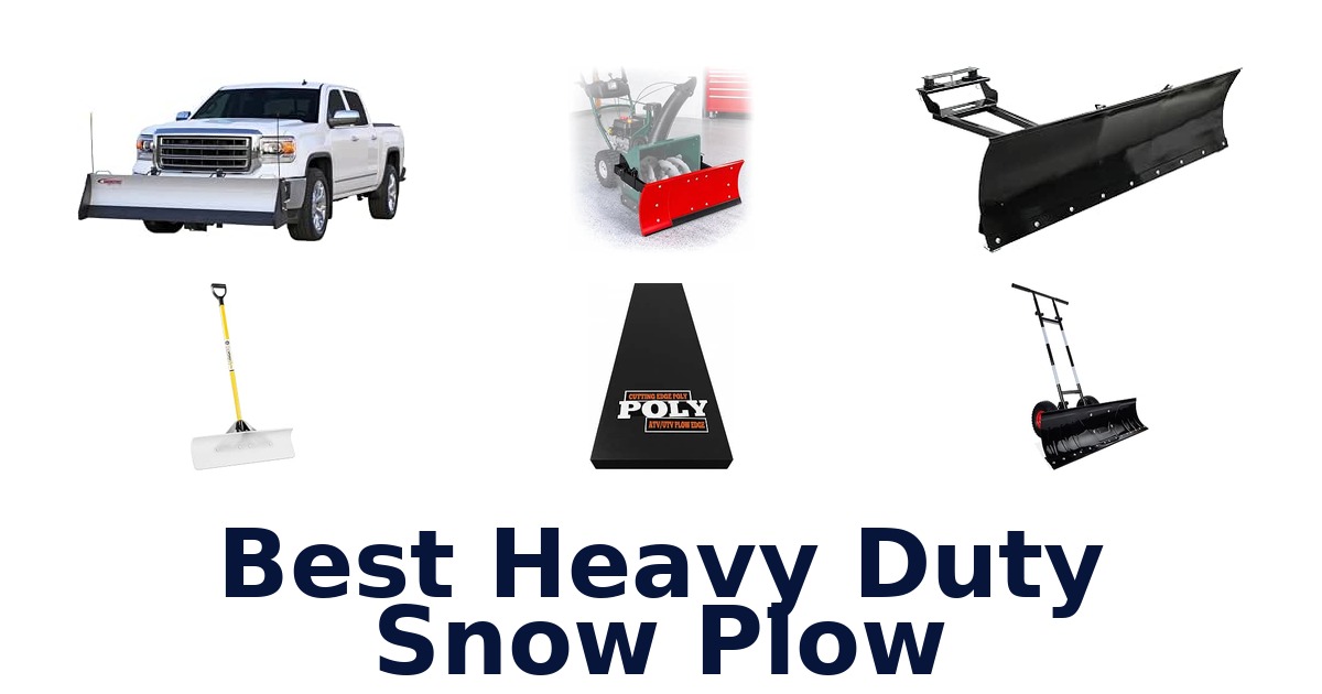 Best Heavy Duty Snow Plow