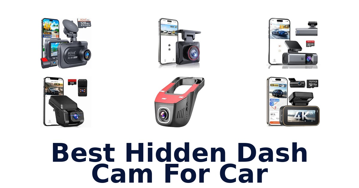 Best Hidden Dash Cam For Car