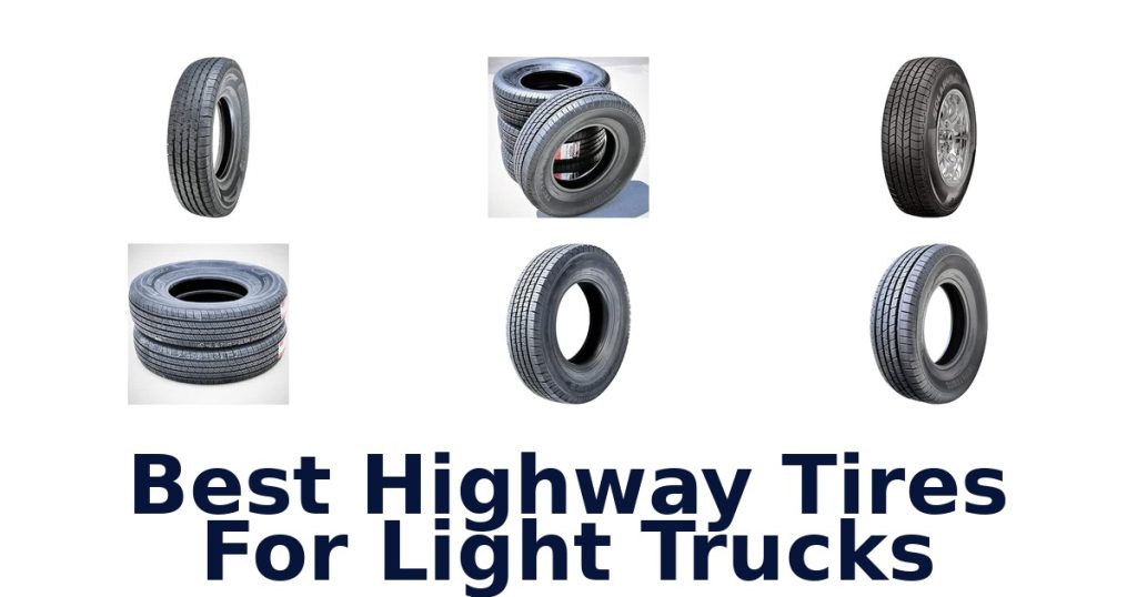 Best Highway Tires For Light Trucks