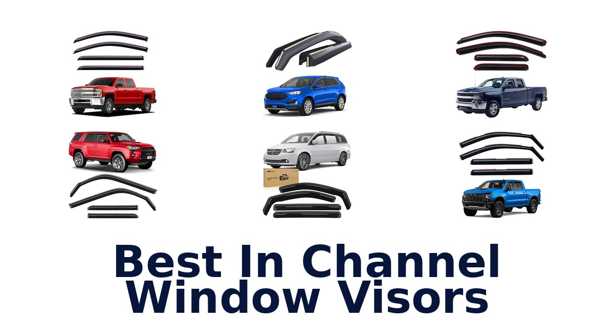 Best In Channel Window Visors
