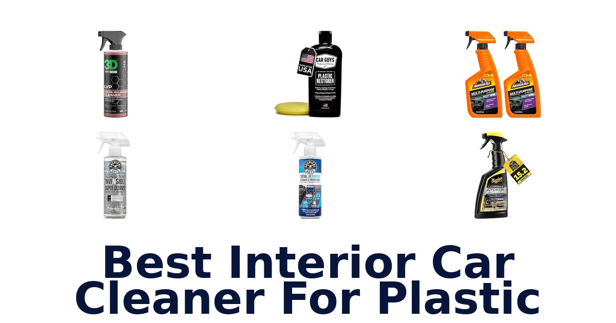 Best Interior Car Cleaner For Plastic