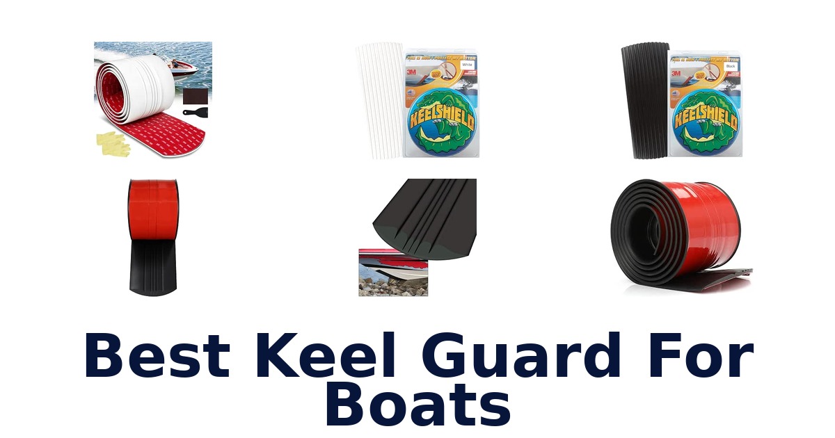 Best Keel Guard For Boats
