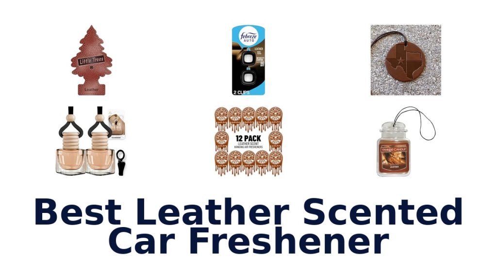 Best Leather Scented Car Freshener