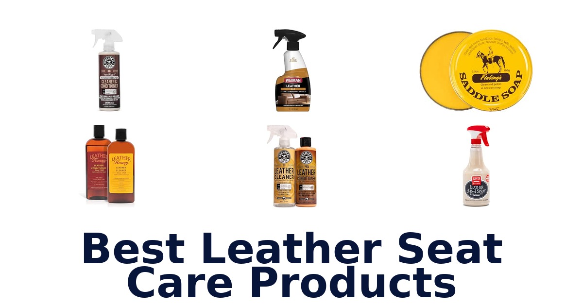 Best Leather Seat Care Products