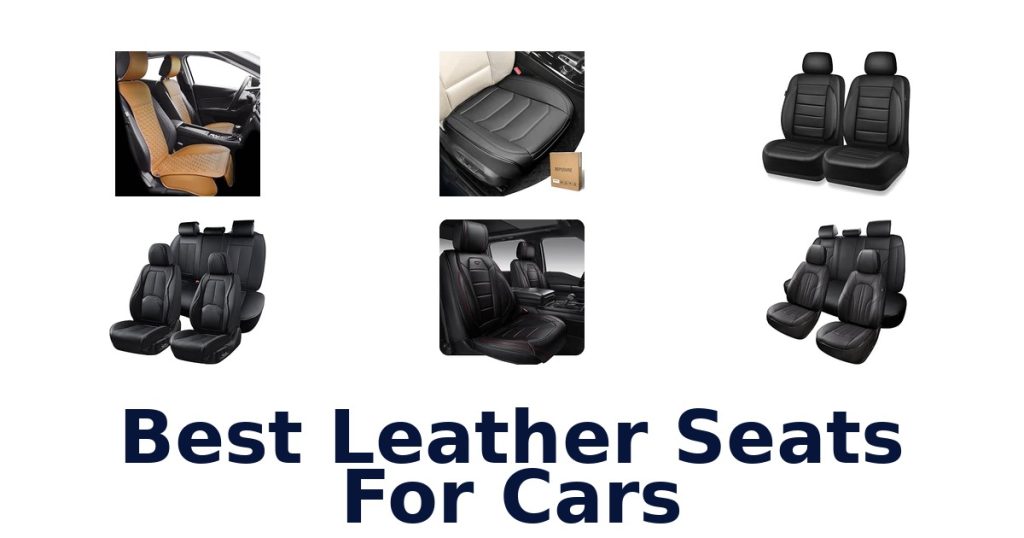 Best Leather Seats For Cars