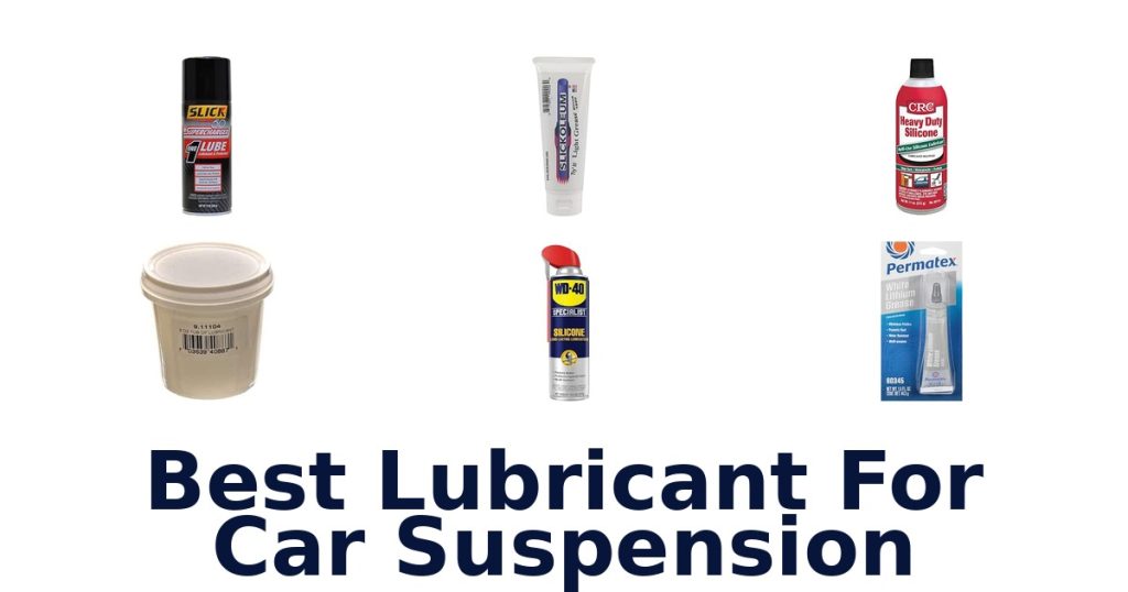 Best Lubricant For Car Suspension