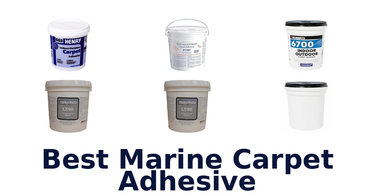 Best Marine Carpet Adhesive