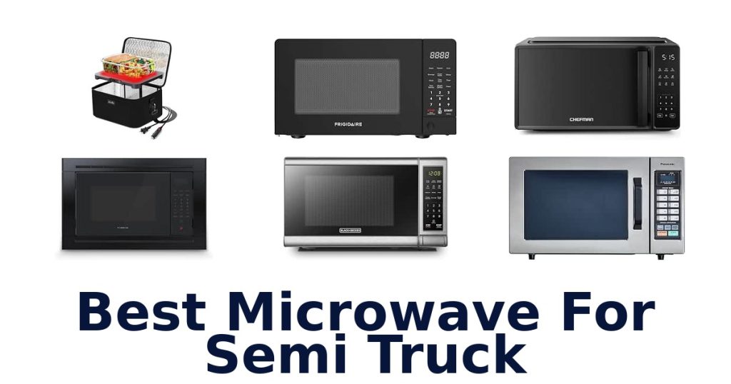 Best Microwave For Semi Truck