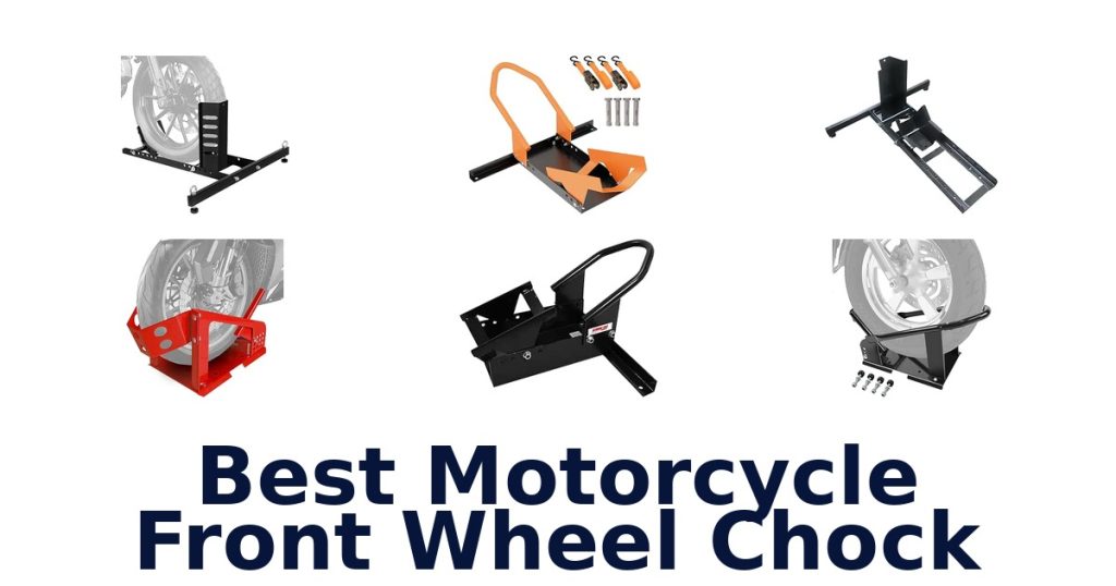 Best Motorcycle Front Wheel Chock
