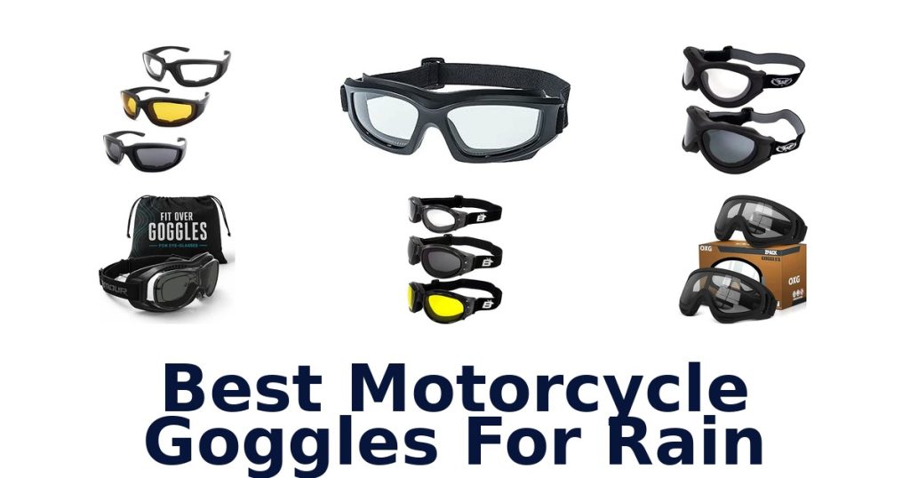 Best Motorcycle Goggles For Rain