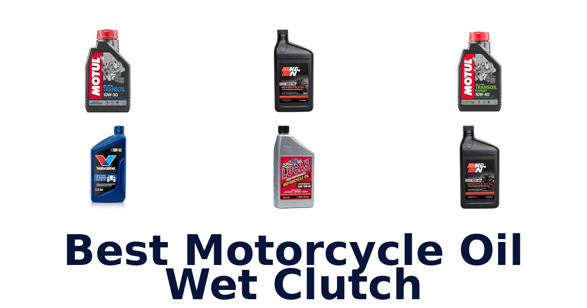 Best Motorcycle Oil Wet Clutch