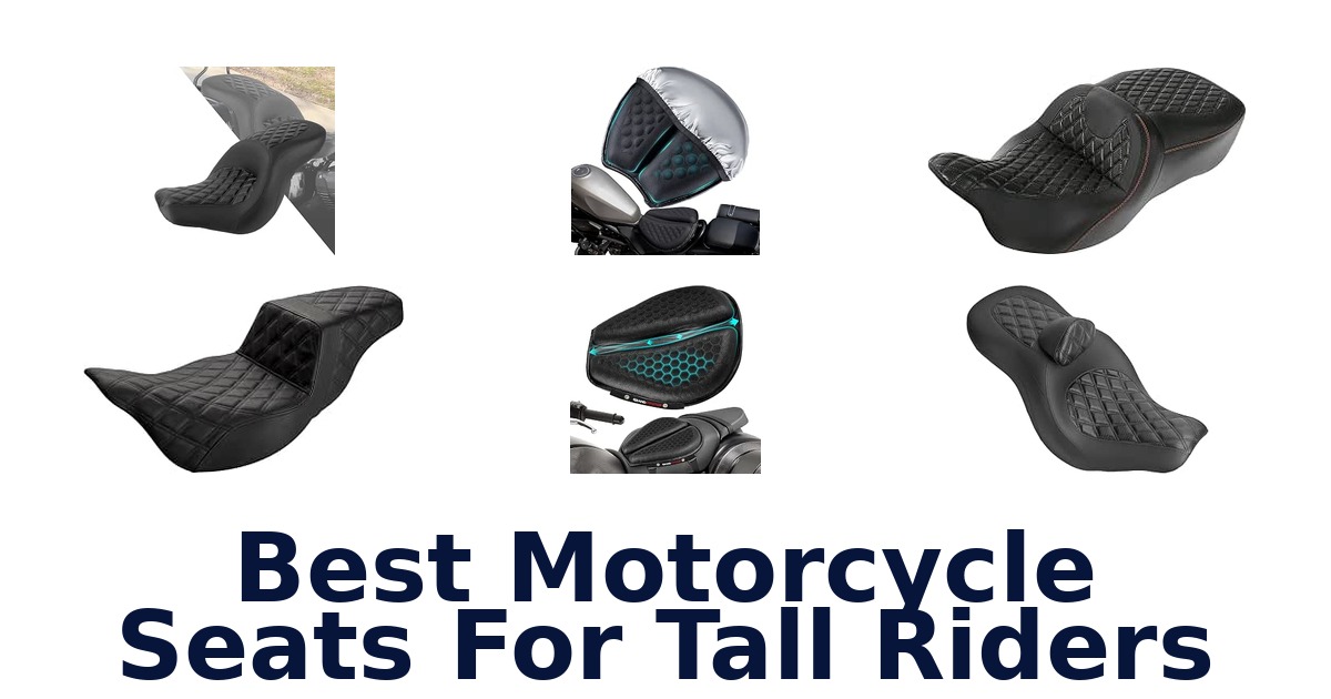 Best Motorcycle Seats For Tall Riders