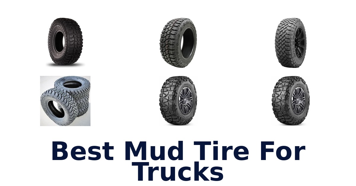 Best Mud Tire For Trucks