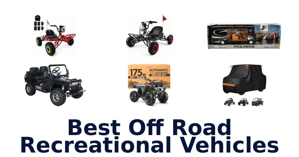 Best Off Road Recreational Vehicles