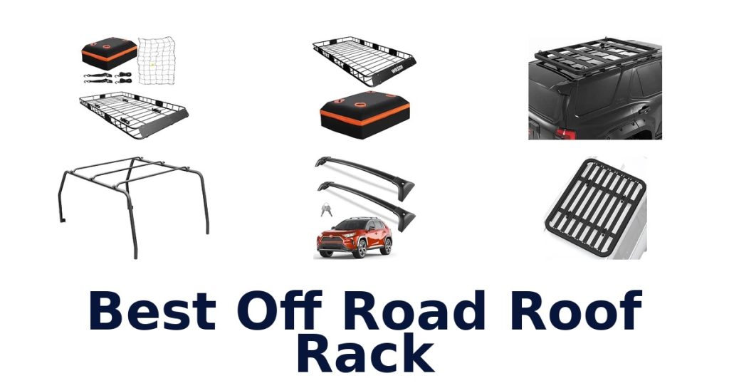 Best Off Road Roof Rack
