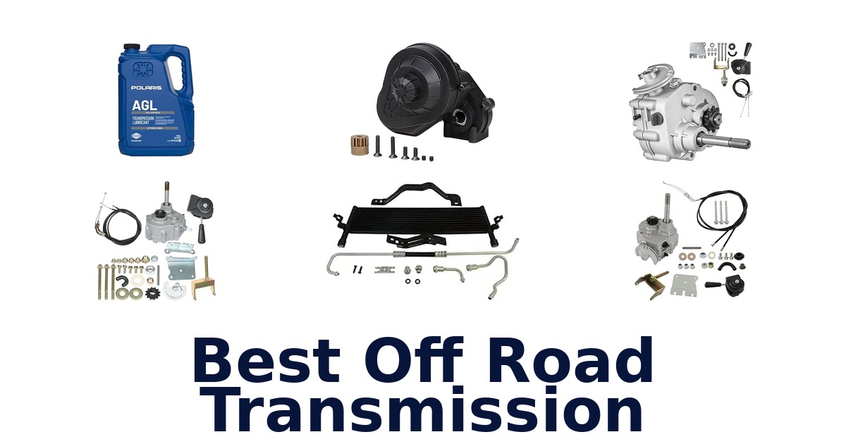 Best Off Road Transmission