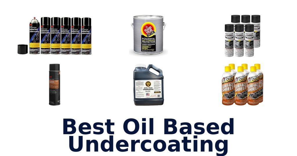 Best Oil Based Undercoating