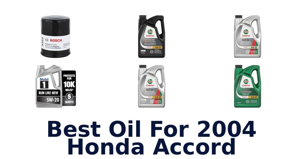 Best Oil For 2004 Honda Accord