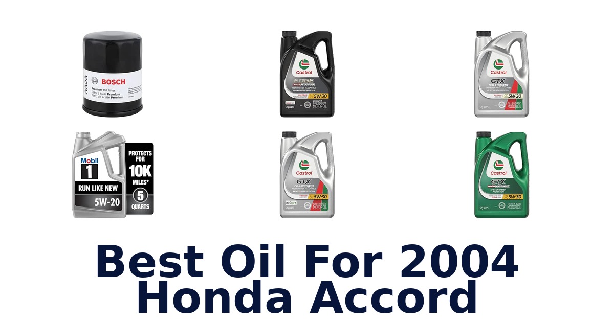 Best Oil For 2004 Honda Accord