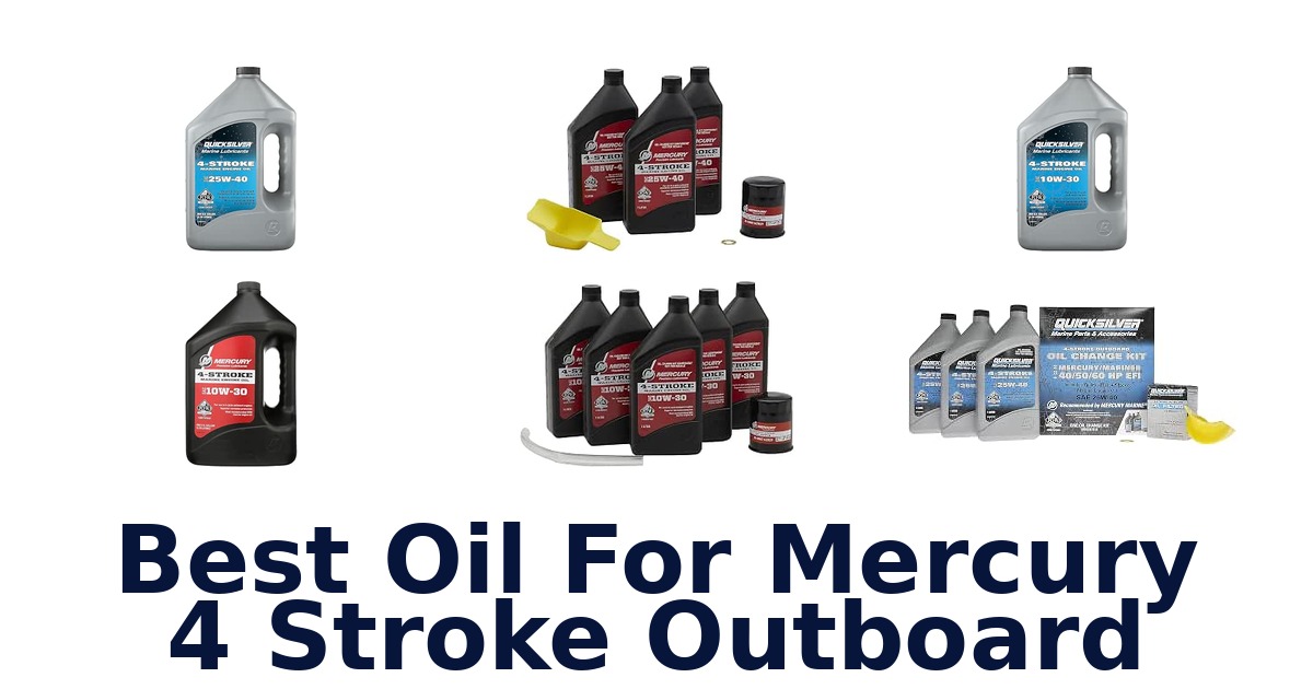 Best Oil For Mercury 4 Stroke Outboard