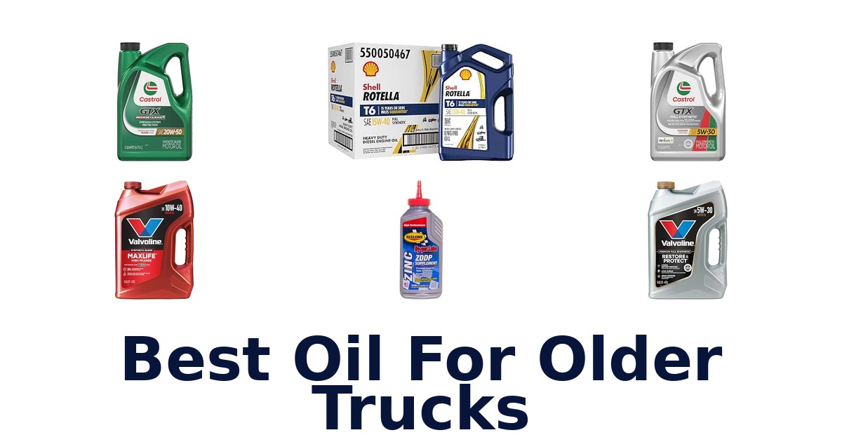 Best Oil For Older Trucks