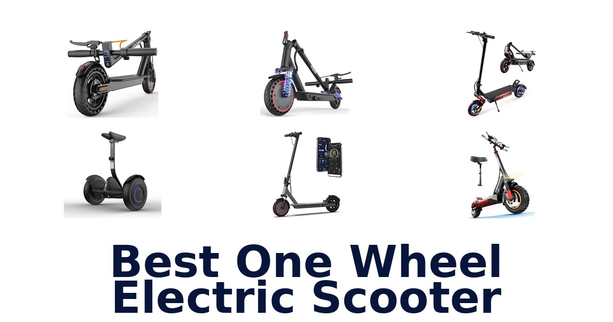 Best One Wheel Electric Scooter