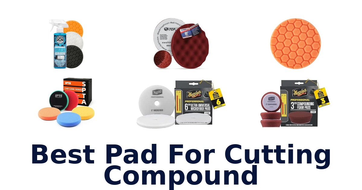 Best Pad For Cutting Compound