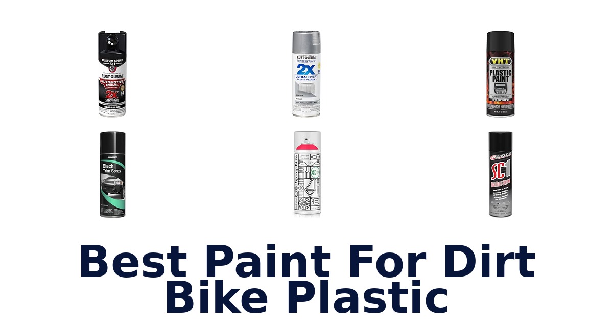 Best Paint For Dirt Bike Plastic
