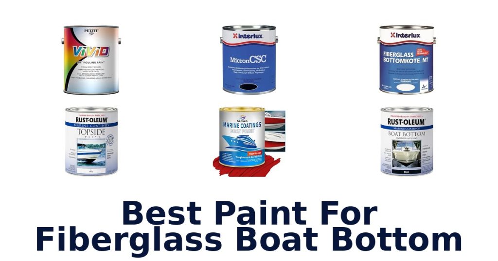 Best Paint For Fiberglass Boat Bottom
