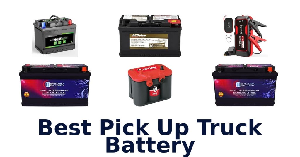 Best Pick Up Truck Battery
