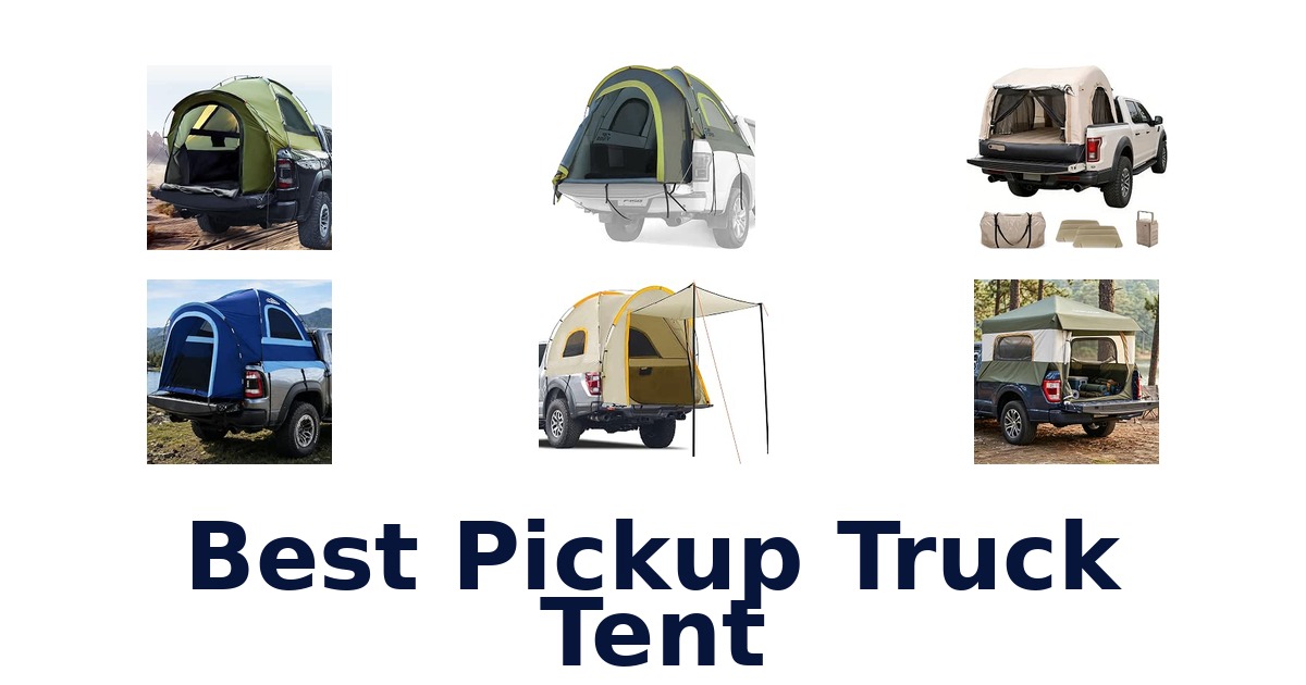 Best Pickup Truck Tent